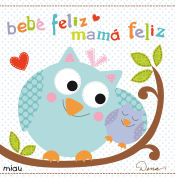 Portada de Bebé feliz, mamá feliz