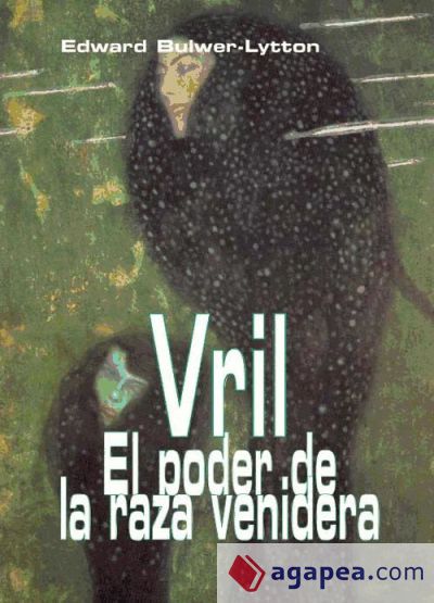 VRIL, EL PODER DE LA RAZA VENIDERA