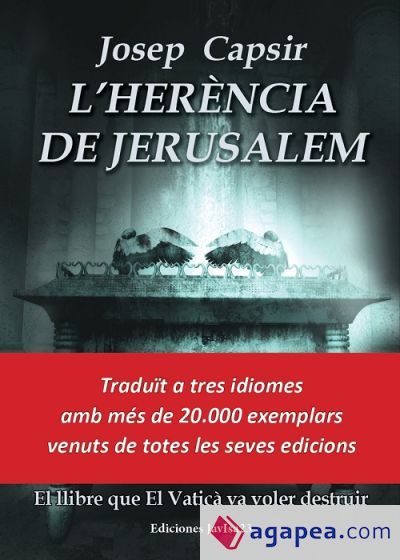 L'her&egrave;ncia de Jerusalem: El llibre que El Vatic&agrave; va voler destruir