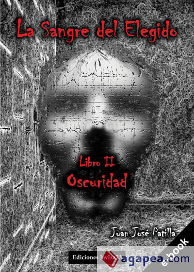 La Sangre del Elegido: Oscuridad (Ebook)