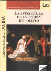 Portada de LA ESTRUCTURA DE LA TEORÍA DEL DELITO