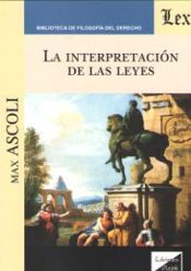 Portada de LA INTERPRETACION DE LAS LEYES