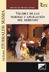 Portada de Validez de las normas y aplicación del Derecho