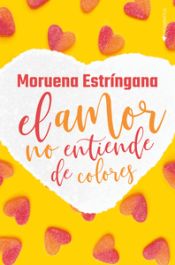 Portada de El amor no entiende de colores