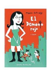 Portada de EL DEMONIO ROJO. GANAS DE FOLLAR 2&Acirc;&ordf; EDICION