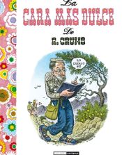 Portada de LA CARA MAS DULCE DE R. CRUMB