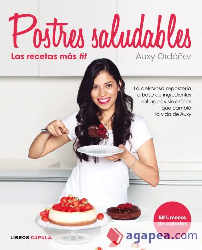 Postres Saludables : las recetas más fit