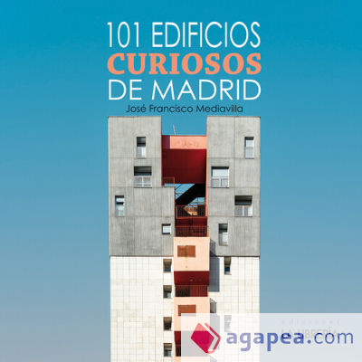 101 edificios curiosos de Madrid