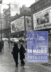 Portada de 75 años de estrenos de cine en Madrid. Tomo VI 1974 -1978