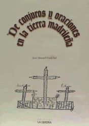 Portada de De conjuros y oraciones en la tierra madrileña