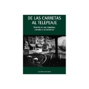 Portada de De las carretas al telepeaje: Madrid en sus canales, caminos y acueductos