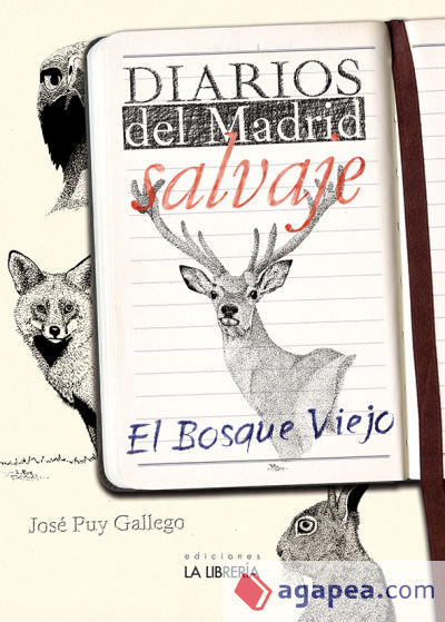 Diarios del Madrid salvaje. El bosque viejo