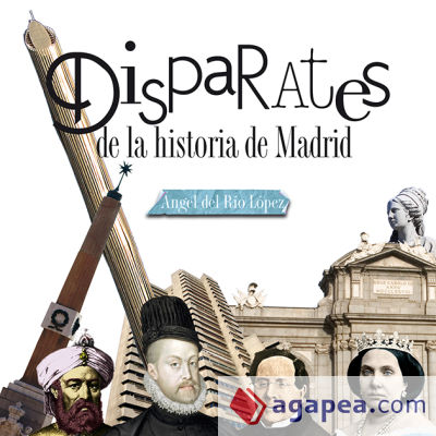 Disparates de la Historia de Madrid