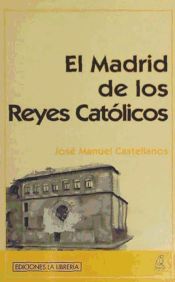 Portada de El Madrid de los Reyes Católicos