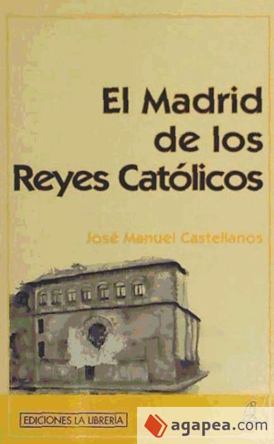 El Madrid de los Reyes Católicos