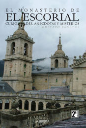 Portada de El Monasterio de El Escorial, Curiosidades, Anécdotas y Misterios