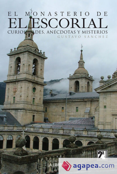El Monasterio de El Escorial, Curiosidades, Anécdotas y Misterios