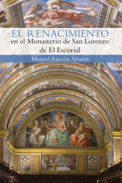 Portada de El Renacimiento en el monasterio de San Lorenzo del Escorial