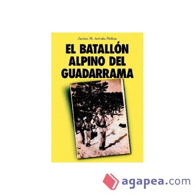 El batallón alpino del Guadarrama El batallón alpino del Guadarrama