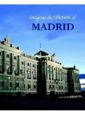 Portada de Imágenes de Madrid / Pictures of Madrid