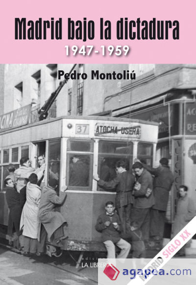 Madrid bajo la dictadura. 1947 - 1959