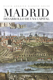 Portada de Madrid desarrollo de una capital