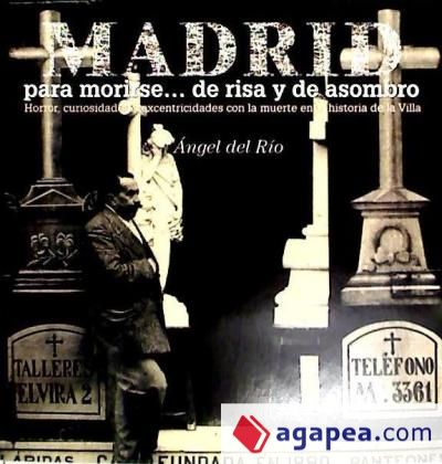 Madrid para morirse... de risa y de asombro