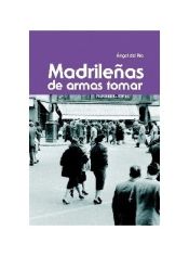 Portada de Madrileñas de armas tomar