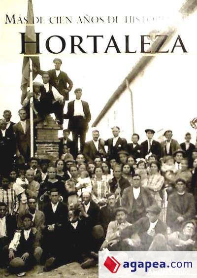 Más de cien años de la historia de Hortaleza