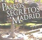 Portada de Paseos secretos de Madrid