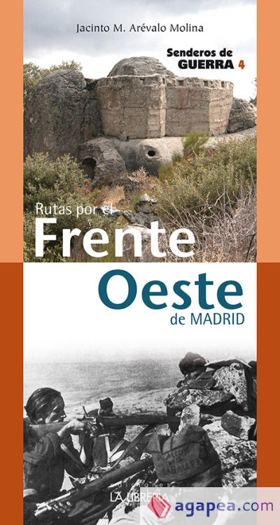 Rutas por el Frente Oeste. Senderos de Guerra 4