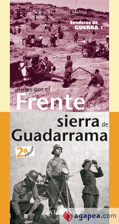 Senderos de guerra 1. Rutas por el Frente de la Sierra de Madrid