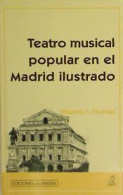 Portada de Teatro musical popular en el Madrid ilustrado