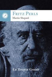 Portada de Fritz Perls: la Terapia Gestalt