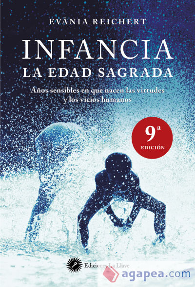 Infancia, la edad sagrada