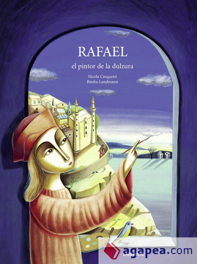 Rafael, el pintor de la dulzura