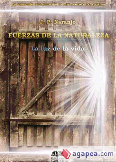 Fuerzas de la naturaleza 2. La luz de la vida