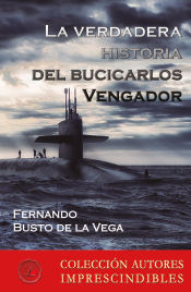 Portada de LA VERDADERA HISTORIA DEL BUCICARLOS VENGADOR