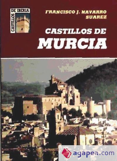 CASTILLOS DE MURCIA