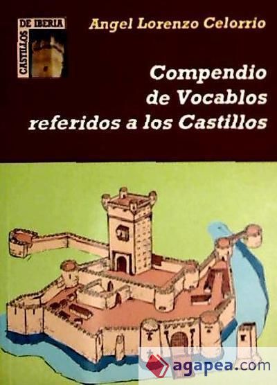 Compendio de vocablos referidos a castillos