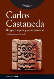 Portada de Carlos Castaneda. Drogas, brujería y poder personal. (Ebook)