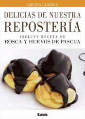 Delicias de nuestra reposter&iacute;a (Ebook)