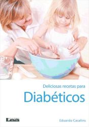 Portada de Deliciosas recetas para diabéticos 2º ed (Ebook)