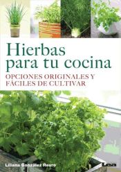 Portada de Hierbas para tu cocina, opciones originales fáciles de cultivar (Ebook)