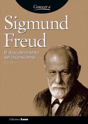 Sigmud Freud. El descubrimiento del inconsciente (Ebook)