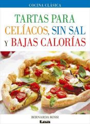 Portada de Tartas para celíacos, sin sal y bajas calorías (Ebook)