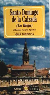 Portada de Santo Domingo de la Calzada (La Rioja) : guía turística