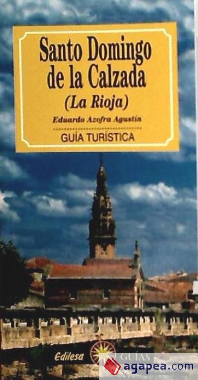 Santo Domingo de la Calzada (La Rioja) : guía turística