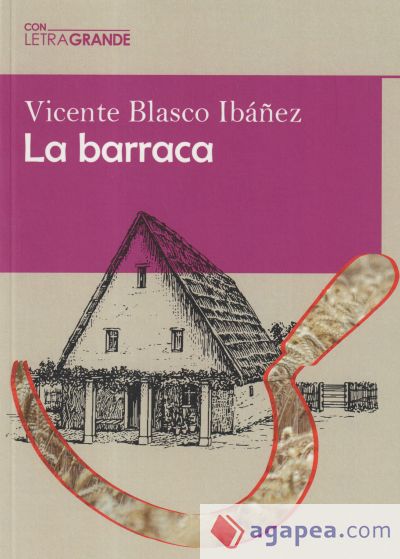 La barraca (Edición Letra Grande)