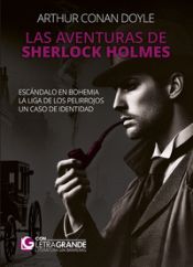 Portada de Las aventuras de Sherlock Holmes: Escándalo en Bohemia - La Liga de los Pelirrojos - Un caso de identidad